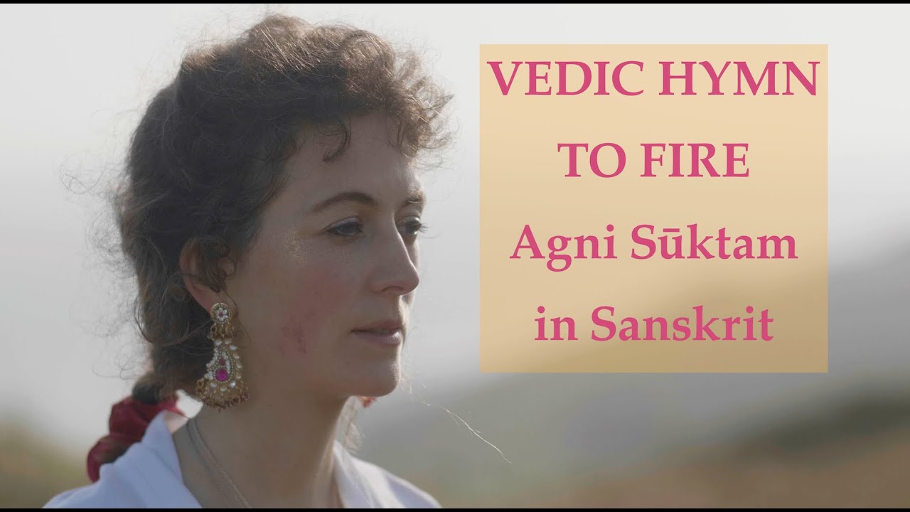 Agni Sūktam | Rig Veda | Gaiea Sanskrit - YouTube