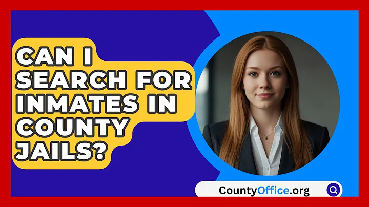 Can I Search For Inmates In County Jails? - CountyOffice.org