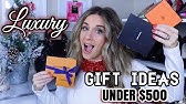 15 Luxury Gifts Under 500 Youtube