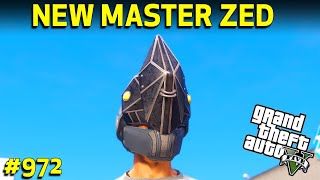 GTA 5 : NEW MASTER ZED | 3.0 SOON | GTA 5 GAMEPLAY #972