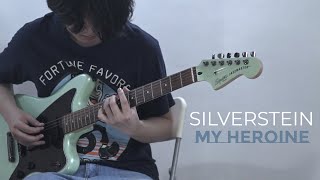 Silverstein - My Heroine (Guitar Cover)