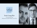 Ali Vaez and Mohammad Ayatollahi Tabaar: Iran’s Long War | Foreign Affairs Interview Episode cover