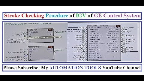 Stroke checking Procedure of IGV of GE Control System.