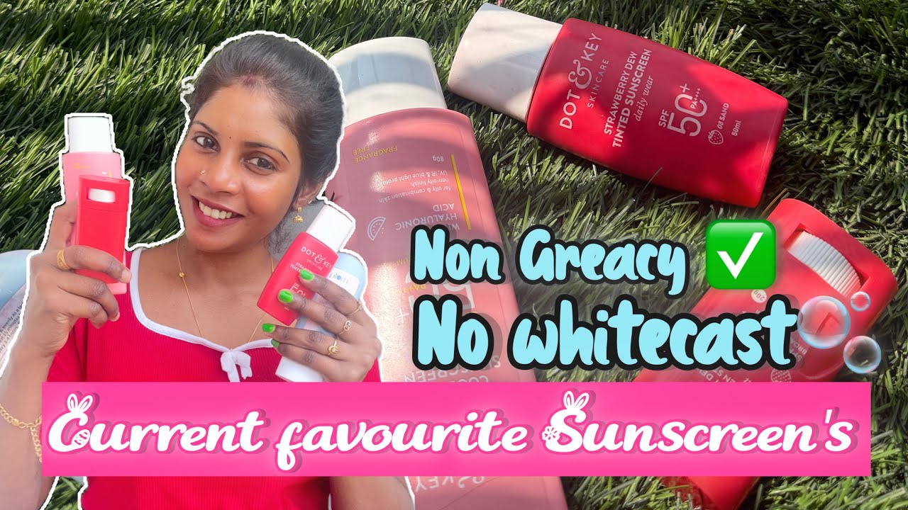 My current Favourite Sunscreen's for Summer 🌞❤️Malayalam #skincare #spf #kerala #fypシ゚viral 