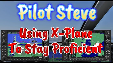 Staying Proficient Using X Plane Simulator - Flying Approaches With Garmin Panel