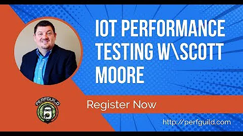 IOT Performance Testing with Scott Moore Promo