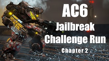 Armored Core VI Jailbreak Run - Chapter 2