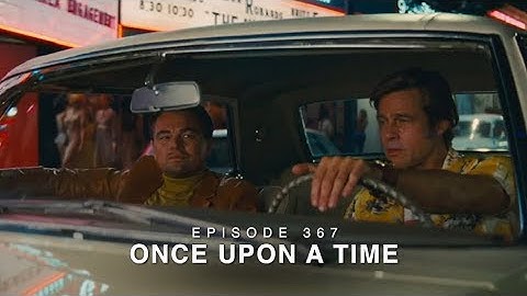 Episode 367 - Once Upon a Time