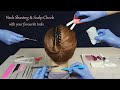 Asmr tingly neck shaving  scalp check with your favourite tools  medical instruments no talking