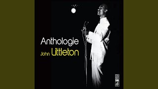 Video thumbnail of "John Littleton - Un temps pour toutes choses"