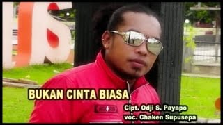 Chaken Supusepa - Bukan Cinta Biasa (Official Music Video)