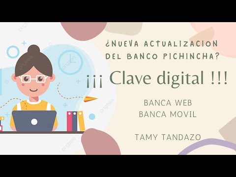 Nueva actualización del Banco Pichincha? ? ¿Cómo ingresar a tu banca web con clave de seguridad?