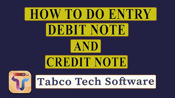 Debit Note Credit Note
