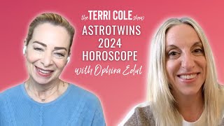Your AstroTwins 2024 Horoscope with Ophira Edut - Terri Cole