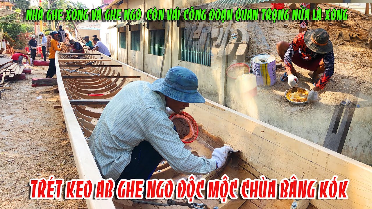 TRÉT KEO AB GHE NGO, MỘT KỶ THUẬT MÀ THỢ ĐÓNG GHE NÀO CŨNG SỬ DỤNG.GHE ĐỘC MỘC CHÙA BÂNG KÓK 2026
