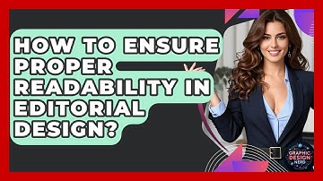 How To Ensure Proper Readability In Editorial Design? - Graphic Design Nerd