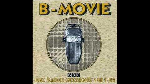 B-Movie - Furnishining the empty dream - BBC Radio Sessions 1981-1984