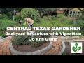 Backyard adventure with vignettes jo ann glanz  central texas gardener