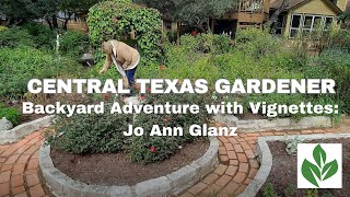 Backyard Adventure with Vignettes: Jo Ann Glanz | Central Texas Gardener