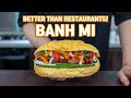 PERFECT & EASY BANH MI, The Ultimate Vietnamese Sandwich Recipe! l Better Than Restaurants