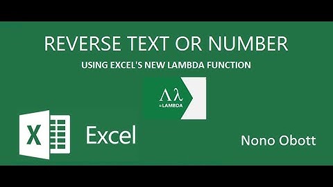 REVERSE TEXT OR NUMBERS USING A LAMBDA FUNCTION