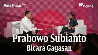 Capres Prabowo Subianto Bicara Gagasan | Mata Najwa