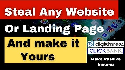 How to steal and copy any Landing Pages or website,Click bank Legally 100% Free and make it your own