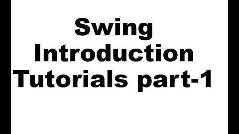 Swing Introduction : Features, Architecture, JFC  part-1