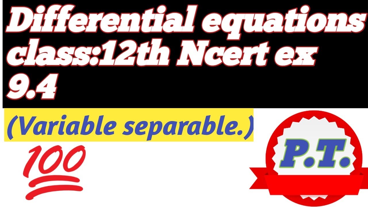 Variable separable differential equation youtube
