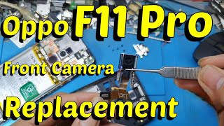 Oppo F11 Pro Front Camera Replacement