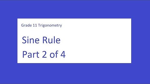 Trigonometry Sine Rule Part 2