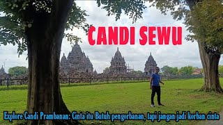 CANDI SEWU : Ekspore Candi Prambanan