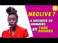 The business of numbers a neclive7 presentation by fade ogunro