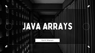 Week 10 - Java Arrays