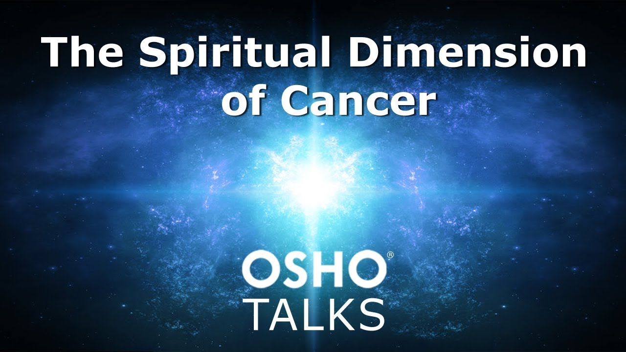 OSHO: The Spiritual Dimension of Cancer (Preview)
