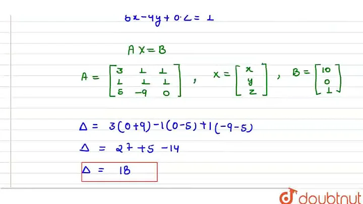 Solve the following system of equations by Cramer\'s Rule : 3x+y+z=10, x+y+z=0, 5x-9y=1. | CLASS...