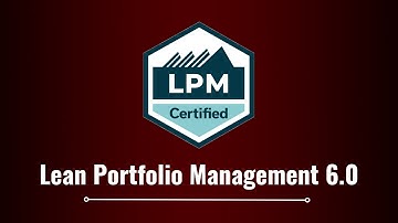 Lean Portfolio Management (LPM) 6.0 | ALEPH-GLOBAL SCRUM TEAM ™
