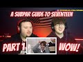 "A Subpar Guide To Seventeen" | SEVENTEEN GUIDE | Reaction!!