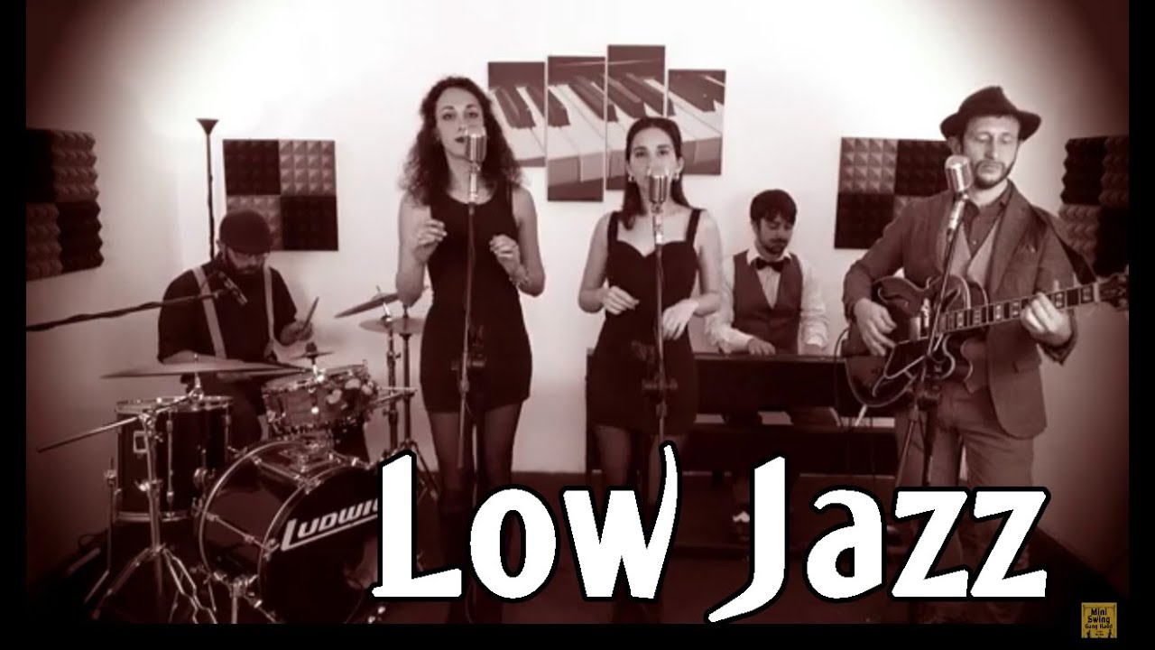 LOW JAZZ Mini Swing Gang Band YouTube