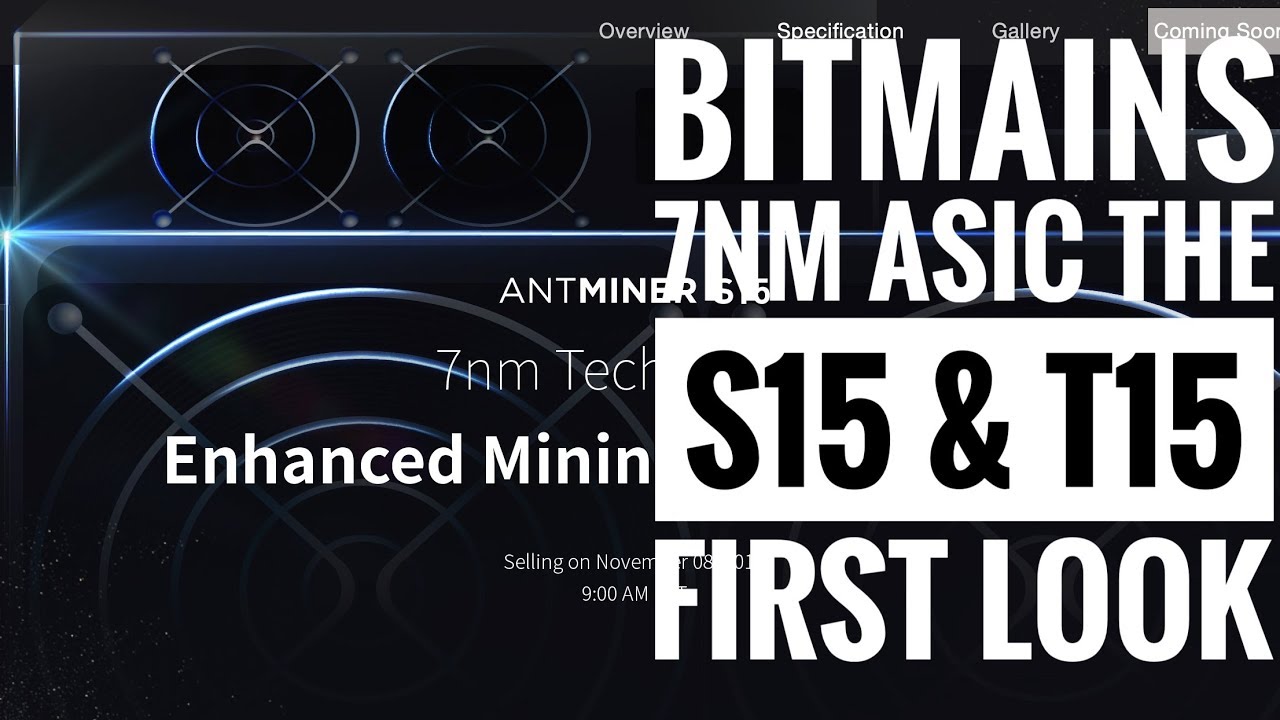 First look at the Bitmain 7nm asics the S15 & T15 👀 ⛏ - YouTube