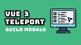 Use Vue Teleport to Make Modals and Popups screenshot 5