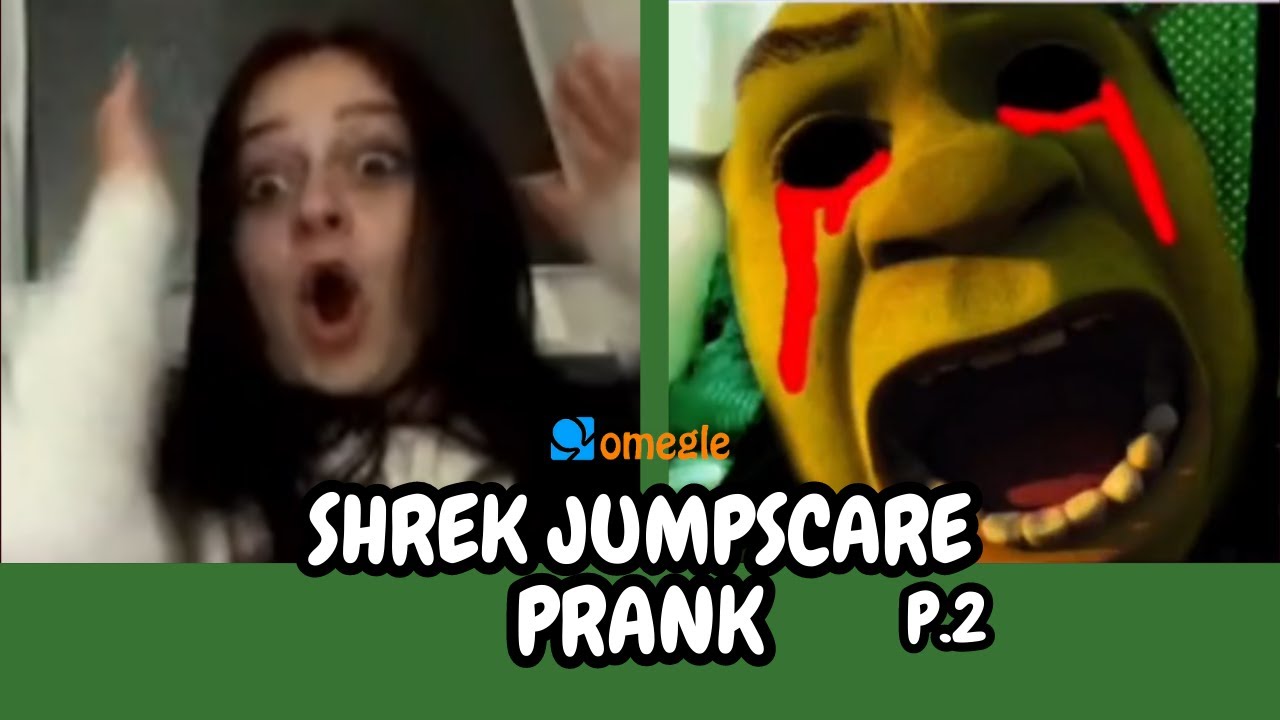 Shrek JUMPSCARE PRANK on OMEGLE! p.2 - YouTube