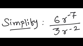Exponents: Simplify 6r^{-7} / 3r^{-2}