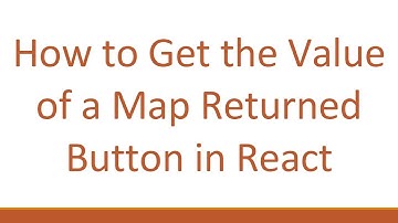 How to Get the Value of a Map Returned Button in React
