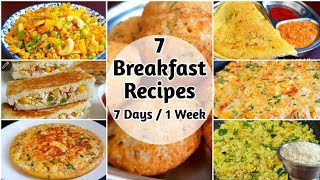 7 Days 7 Breakfast Recipes | Easy & Tasty Breakfast Recipes | 1 Week Breakfast