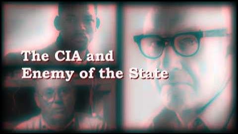 The CIA and Hollywood episode 4 Enemy of The State