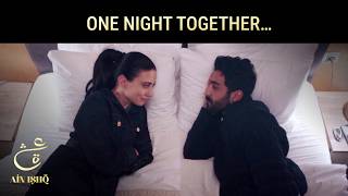 They Spent the Night Together in a Hotel 😱 | Ain Ishq | One Love Turkish Drama Urdu Dubbed | UD21
