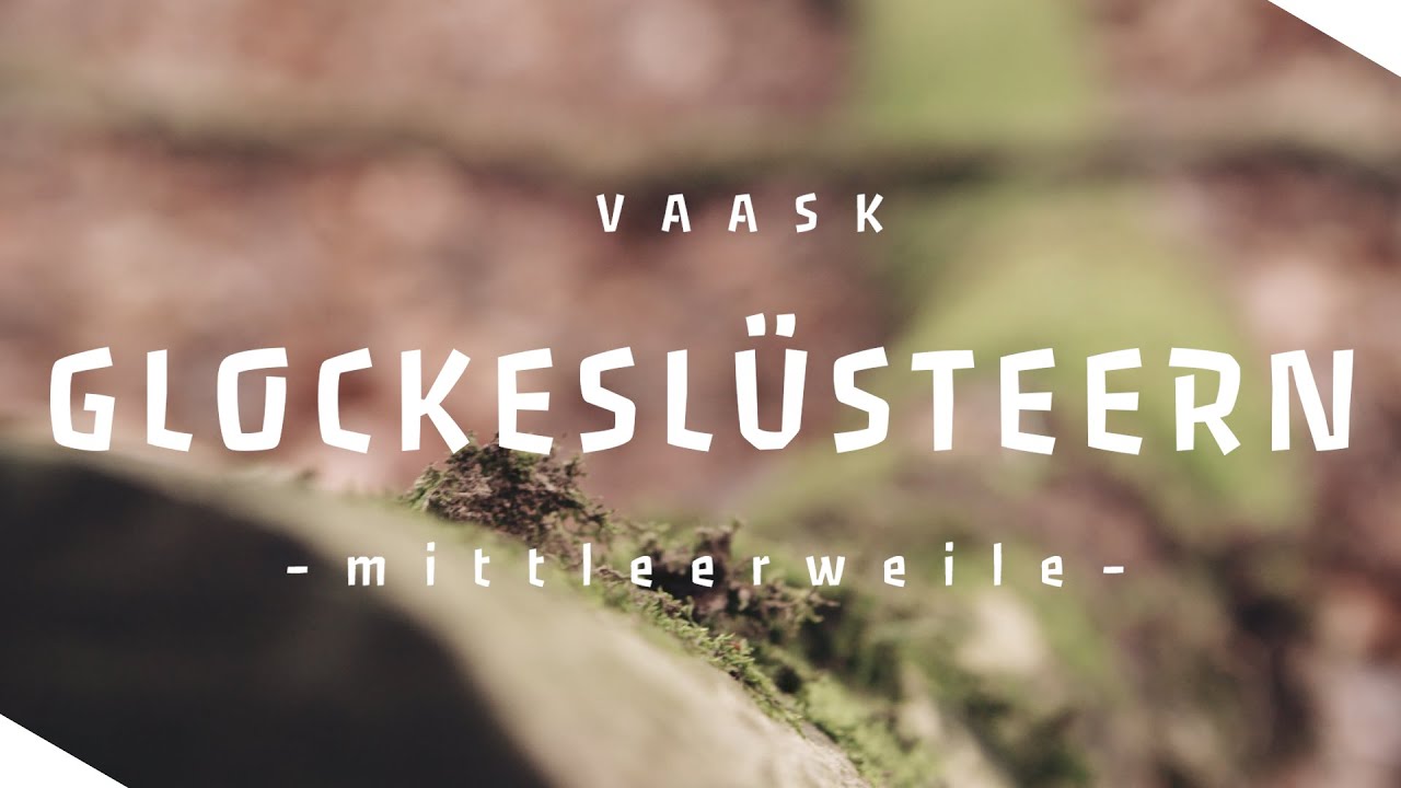 VAASK - GLOCKESLÜSTEERN - Official Musicvideo