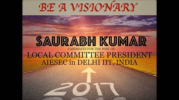 LCP Elections Opening Video 2016 - Saurabh Kumar - AIESEC in DELHI IIT