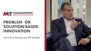 Problem- Or Solution-Based Innovation Mit Sloan